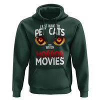 I Just Want To Pet Cats And Watch Horror Movies Hoodie - Wonder Print Shop