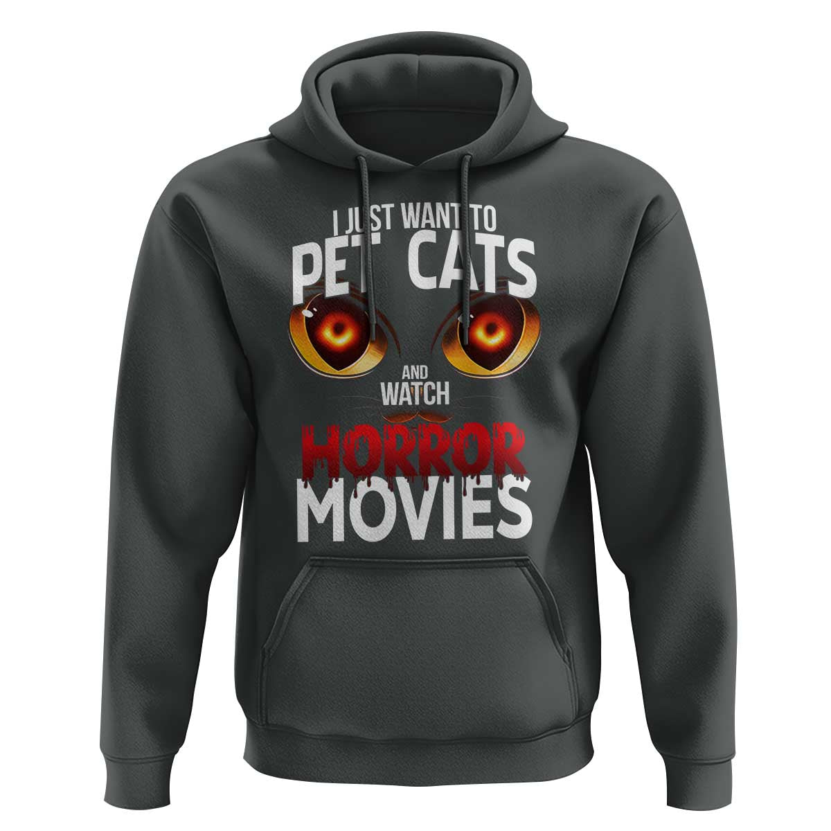 I Just Want To Pet Cats And Watch Horror Movies Hoodie - Wonder Print Shop