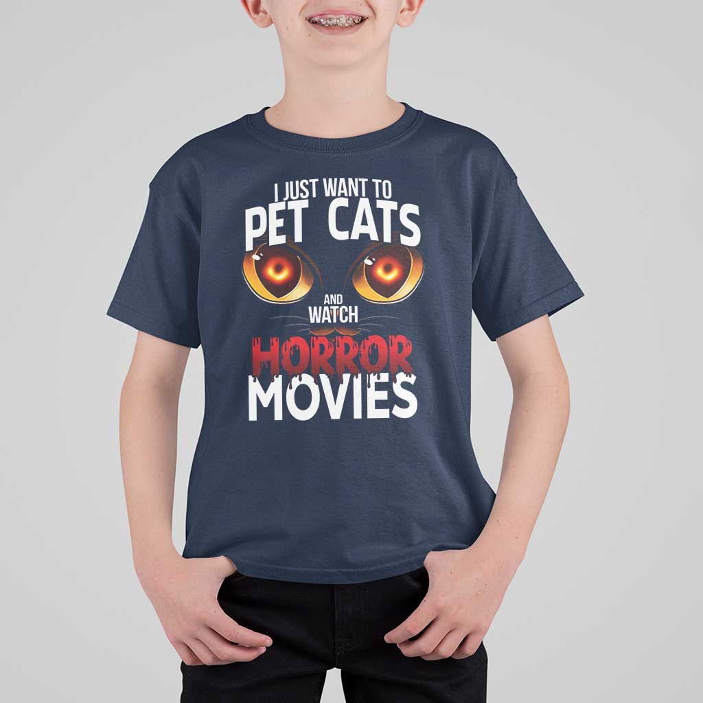 I Just Want To Pet Cats And Watch Horror Movies T Shirt For Kid - Wonder Print Shop