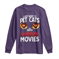 I Just Want To Pet Cats And Watch Horror Movies Long Sleeve Shirt - Wonder Print Shop