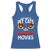 I Just Want To Pet Cats And Watch Horror Movies Racerback Tank Top - Wonder Print Shop