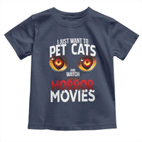 I Just Want To Pet Cats And Watch Horror Movies Toddler T Shirt - Wonder Print Shop