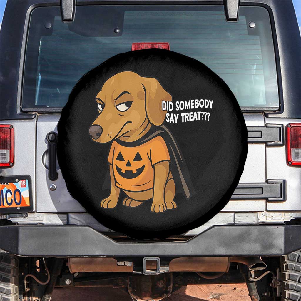 Halloween Dachshund Dog Spare Tire Cover Did Somebody Say Treat Meme - Wonder Print Shop