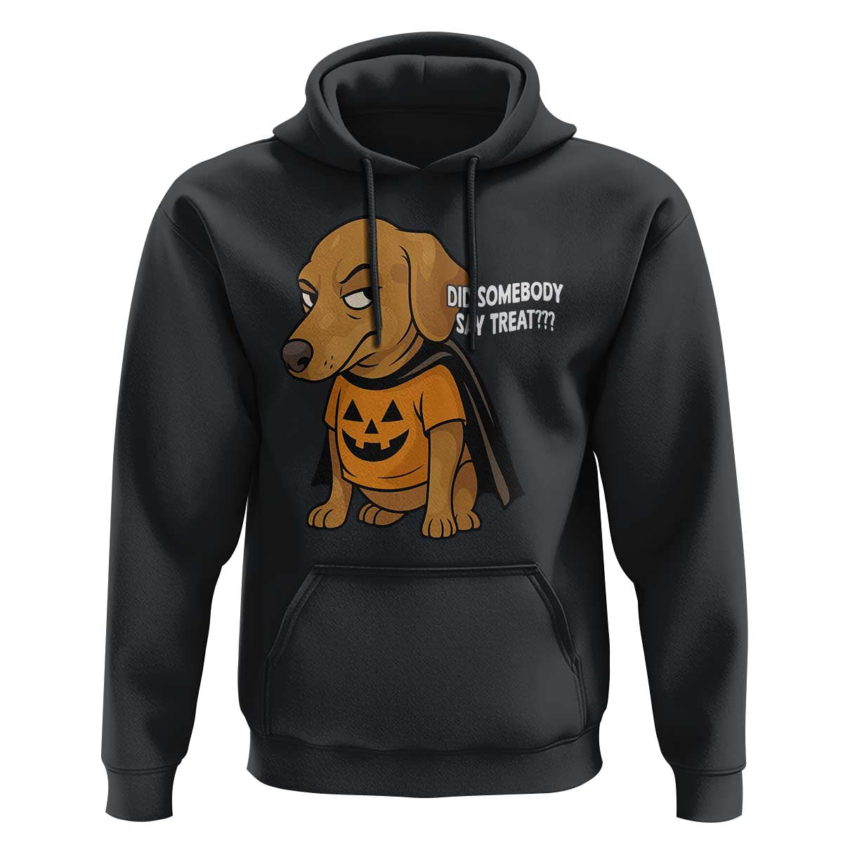 Halloween Dachshund Dog Hoodie Did Somebody Say Treat Meme - Wonder Print Shop