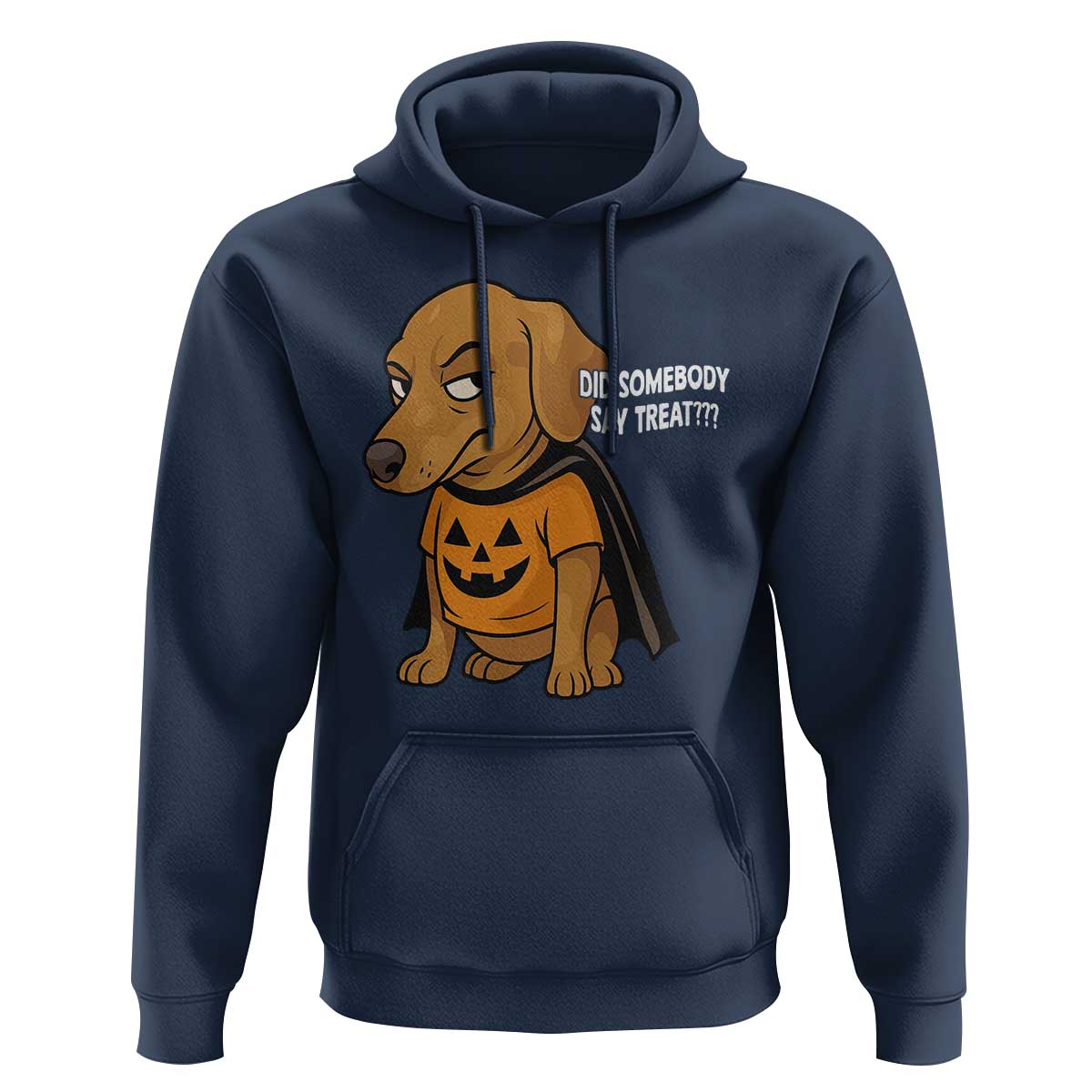 Halloween Dachshund Dog Hoodie Did Somebody Say Treat Meme - Wonder Print Shop
