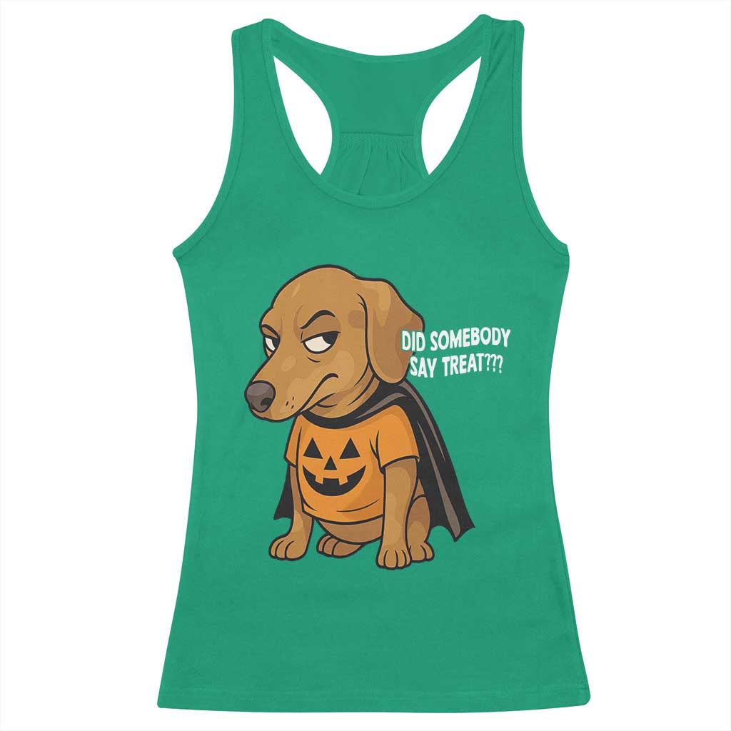 Halloween Dachshund Dog Racerback Tank Top Did Somebody Say Treat Meme - Wonder Print Shop