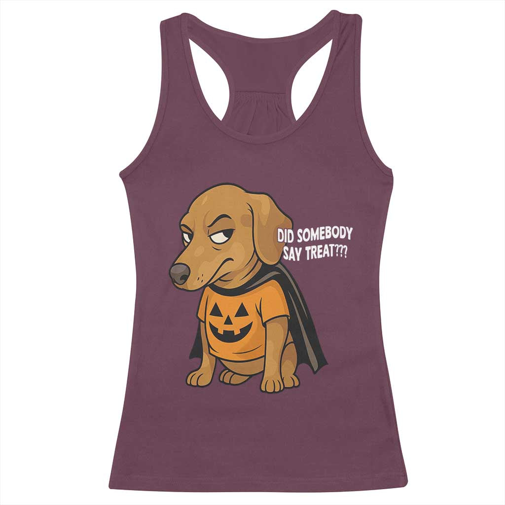 Halloween Dachshund Dog Racerback Tank Top Did Somebody Say Treat Meme - Wonder Print Shop