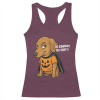 Halloween Dachshund Dog Racerback Tank Top Did Somebody Say Treat Meme - Wonder Print Shop