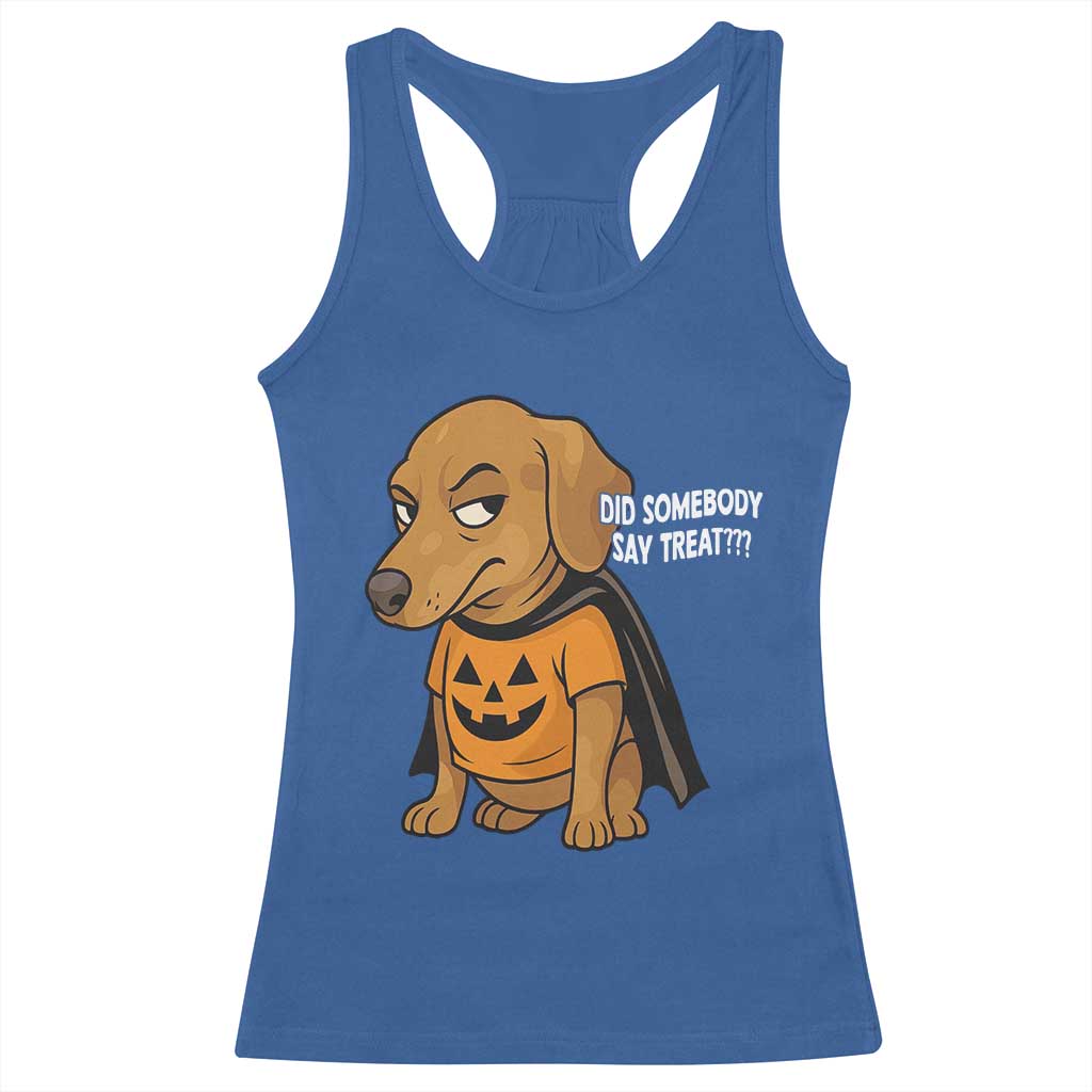Halloween Dachshund Dog Racerback Tank Top Did Somebody Say Treat Meme - Wonder Print Shop