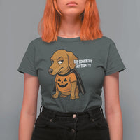 Halloween Dachshund Dog T Shirt For Women Did Somebody Say Treat Meme - Wonder Print Shop