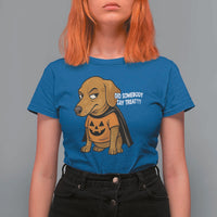 Halloween Dachshund Dog T Shirt For Women Did Somebody Say Treat Meme - Wonder Print Shop
