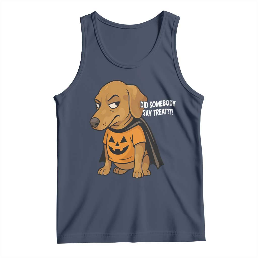Halloween Dachshund Dog Tank Top Did Somebody Say Treat Meme - Wonder Print Shop