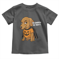 Halloween Dachshund Dog Toddler T Shirt Did Somebody Say Treat Meme - Wonder Print Shop