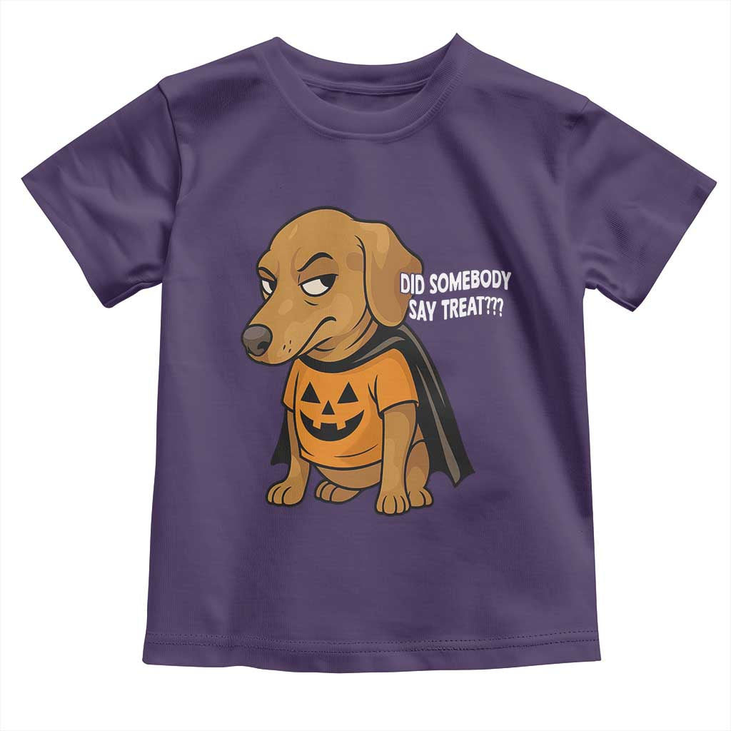 Halloween Dachshund Dog Toddler T Shirt Did Somebody Say Treat Meme - Wonder Print Shop