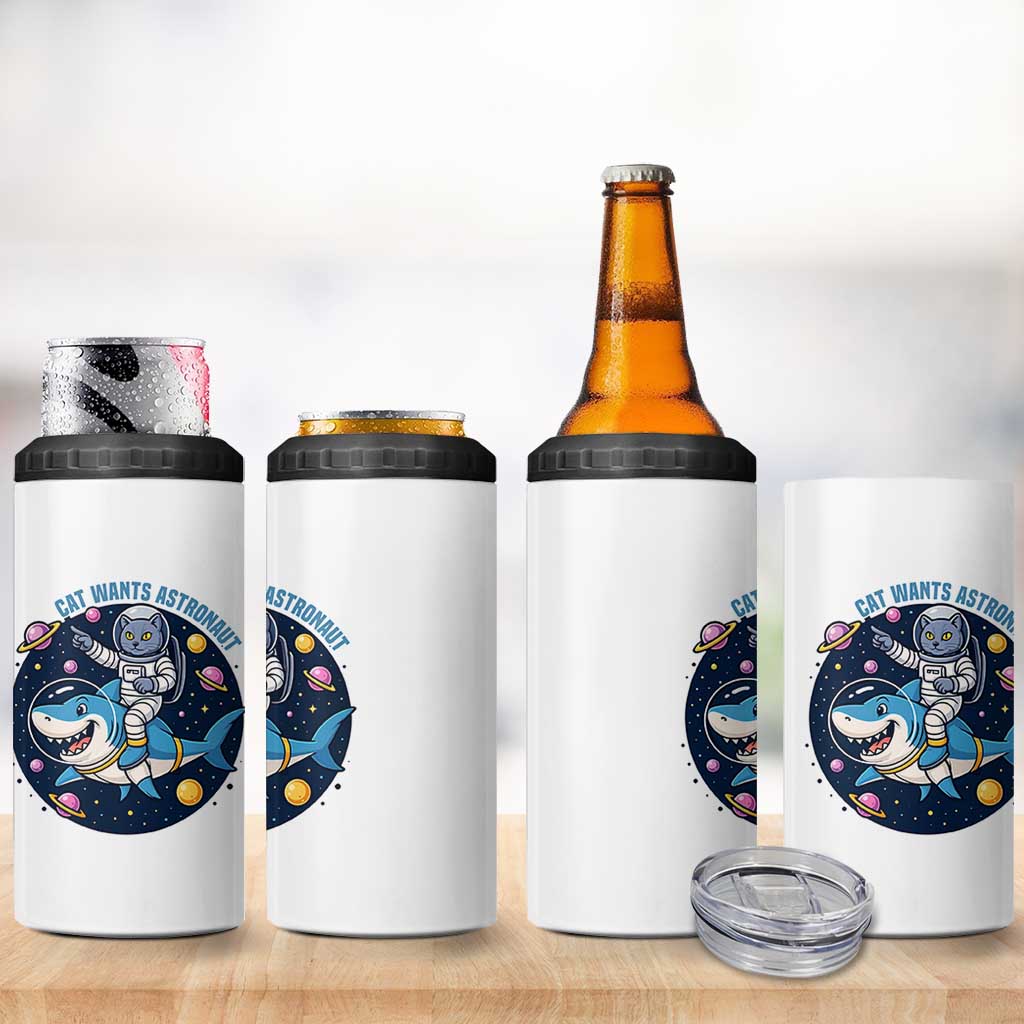 Funny Space Cat Wants Astronaut 4 in 1 Can Cooler Tumbler Sharks Sci fi Fan Universe