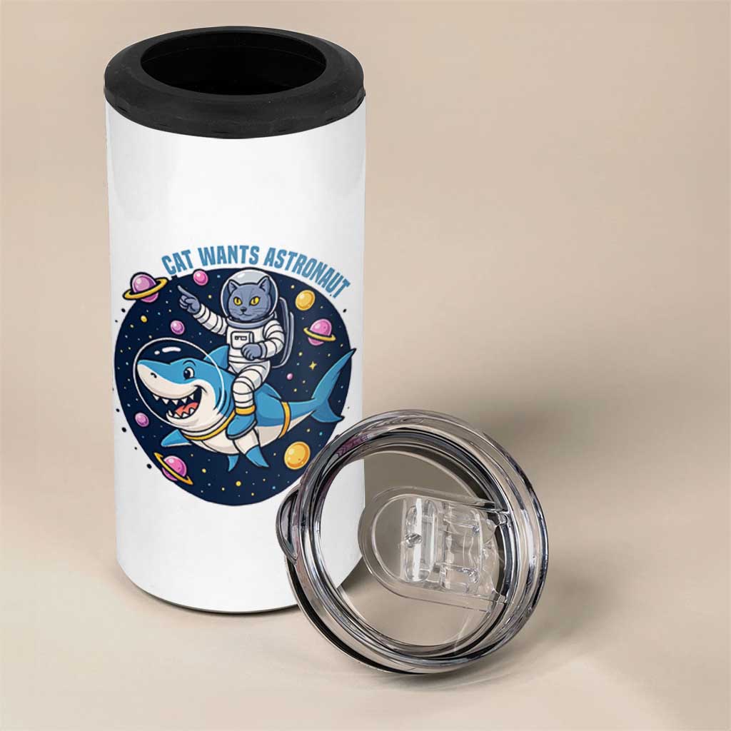 Funny Space Cat Wants Astronaut 4 in 1 Can Cooler Tumbler Sharks Sci fi Fan Universe