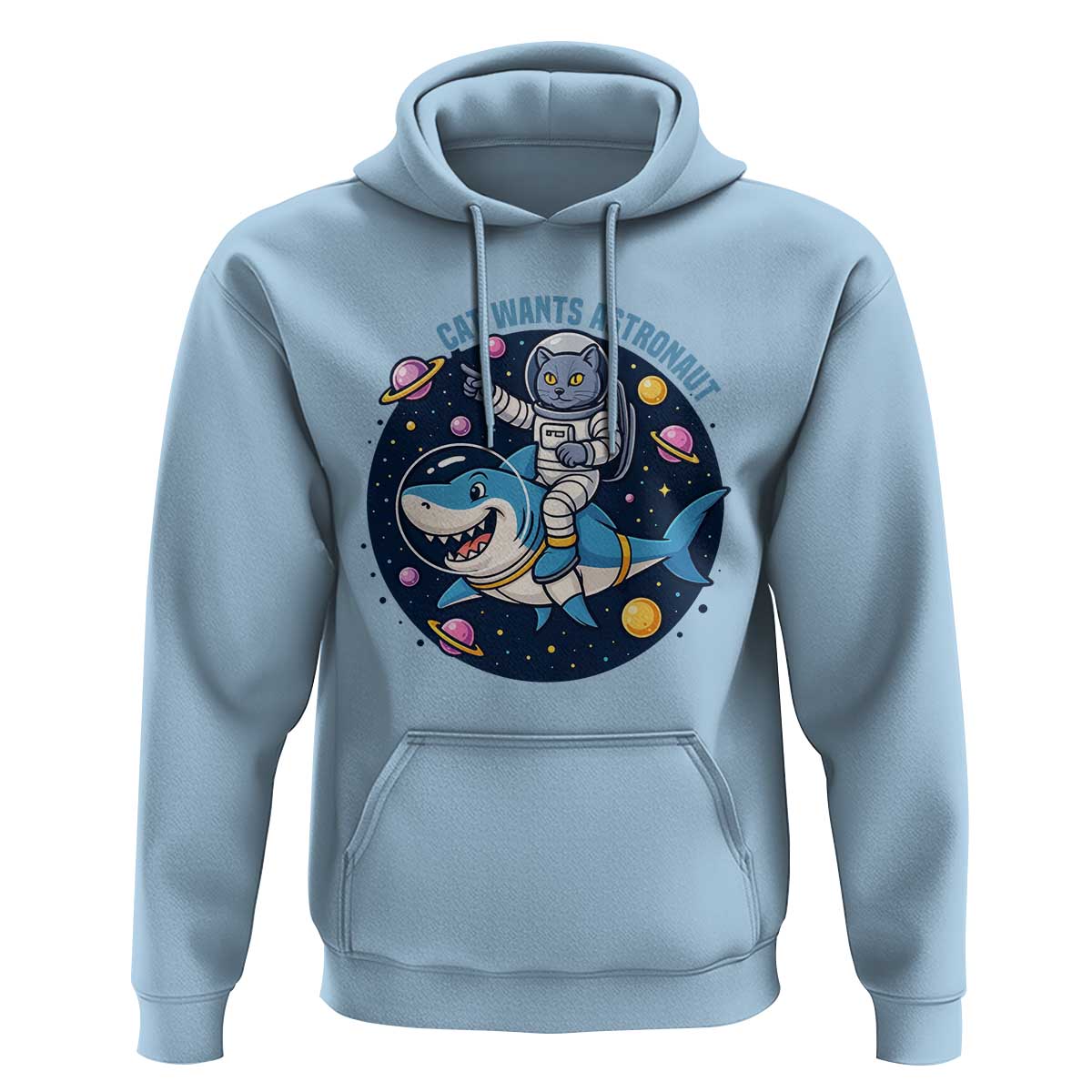 Funny Space Cat Wants Astronaut Hoodie Sharks Sci fi Fan Universe - Wonder Print Shop