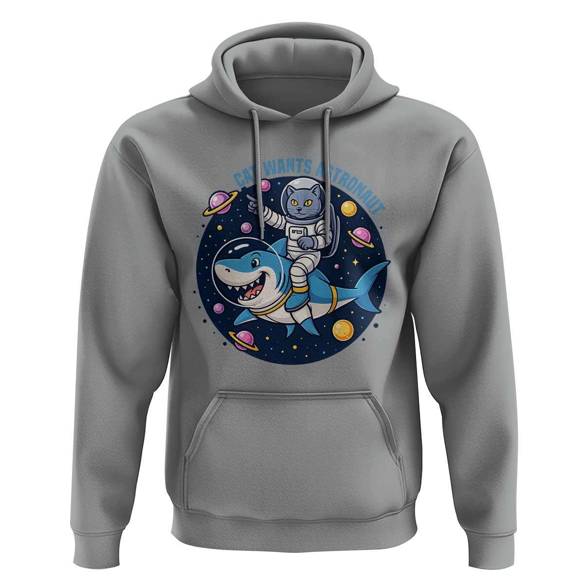 Funny Space Cat Wants Astronaut Hoodie Sharks Sci fi Fan Universe - Wonder Print Shop