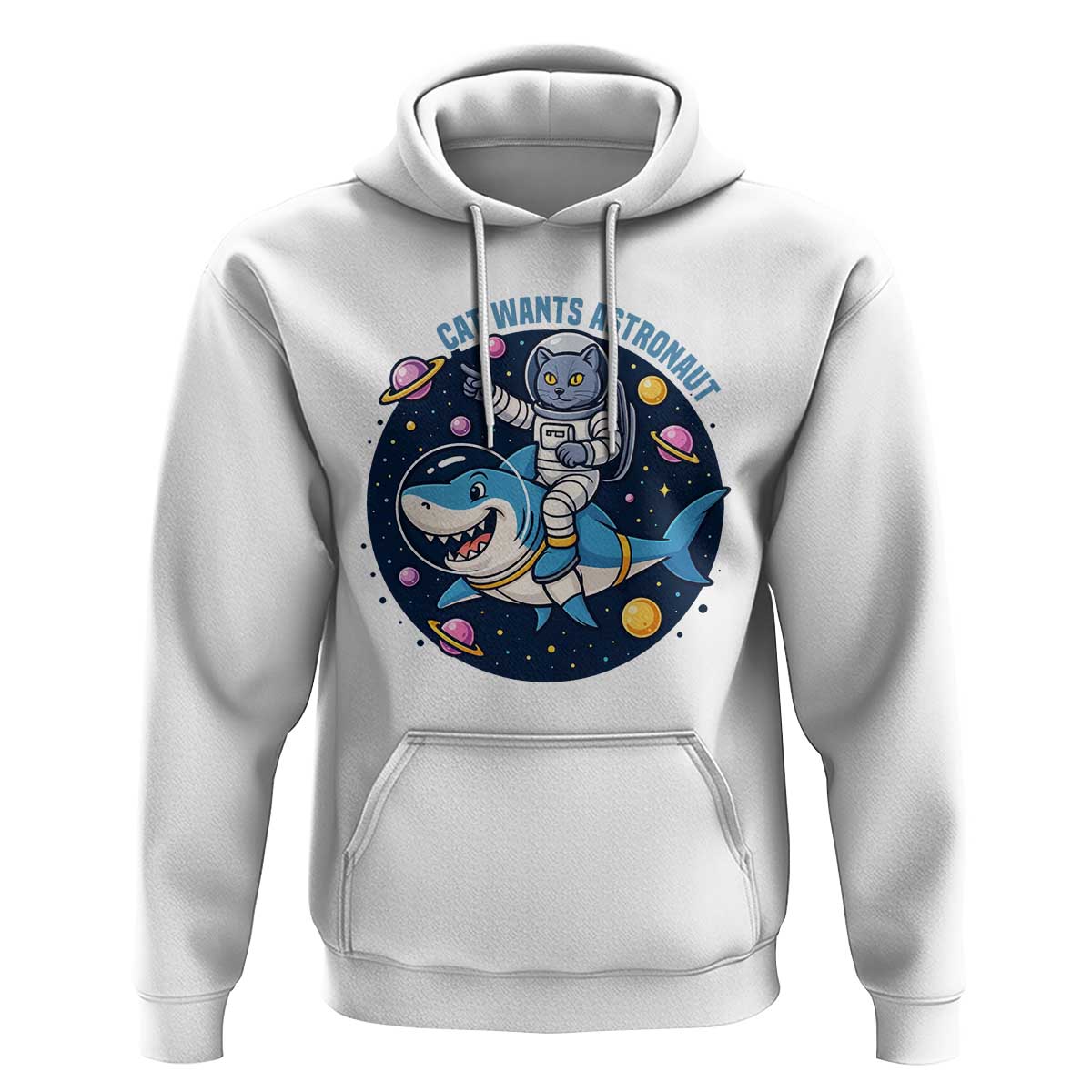Funny Space Cat Wants Astronaut Hoodie Sharks Sci fi Fan Universe - Wonder Print Shop