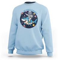 Funny Space Cat Wants Astronaut Sweatshirt Sharks Sci fi Fan Universe - Wonder Print Shop