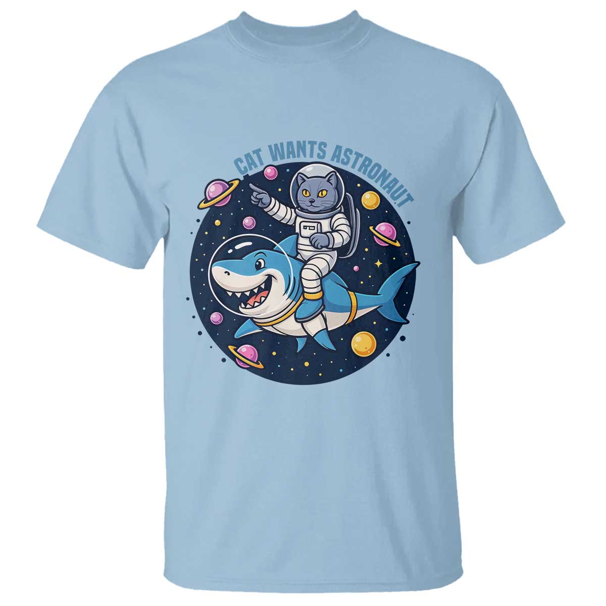 Funny Space Cat Wants Astronaut T Shirt Sharks Sci fi Fan Universe - Wonder Print Shop