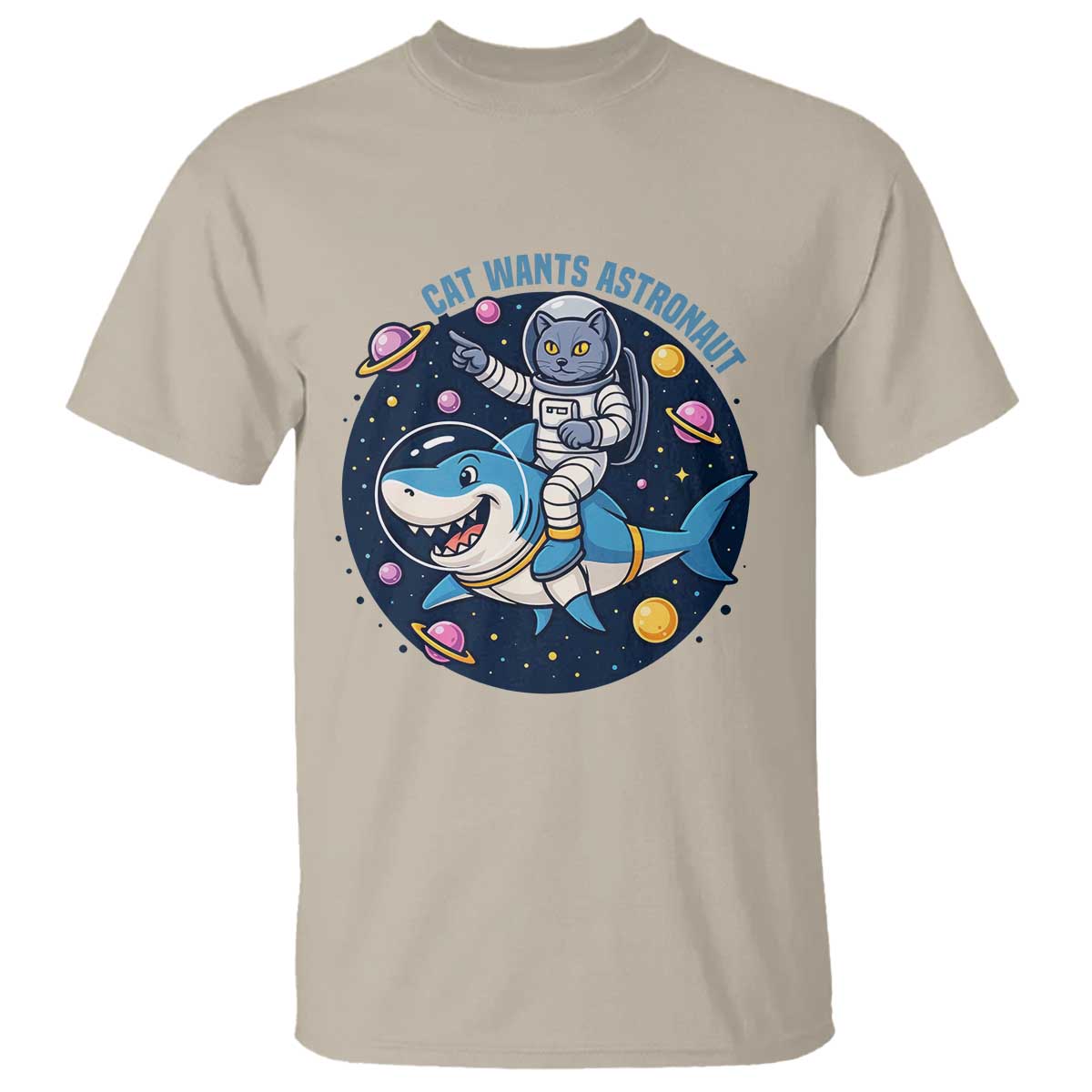 Funny Space Cat Wants Astronaut T Shirt Sharks Sci fi Fan Universe - Wonder Print Shop