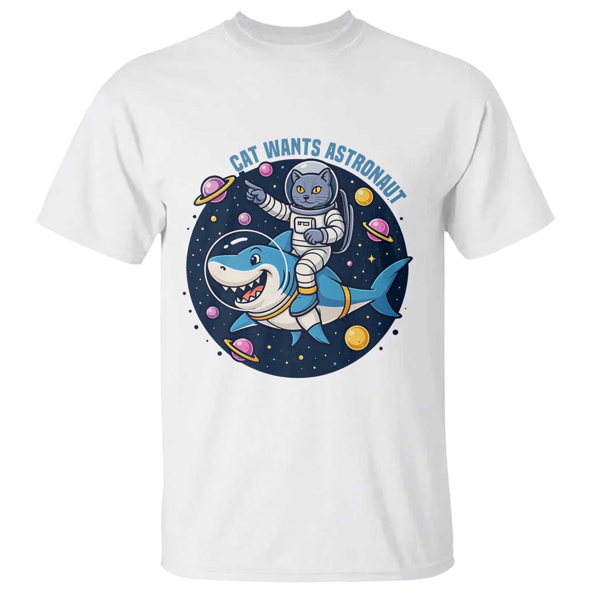 Funny Space Cat Wants Astronaut T Shirt Sharks Sci fi Fan Universe - Wonder Print Shop