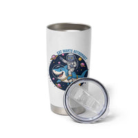 Funny Space Cat Wants Astronaut Tumbler Cup Sharks Sci fi Fan Universe