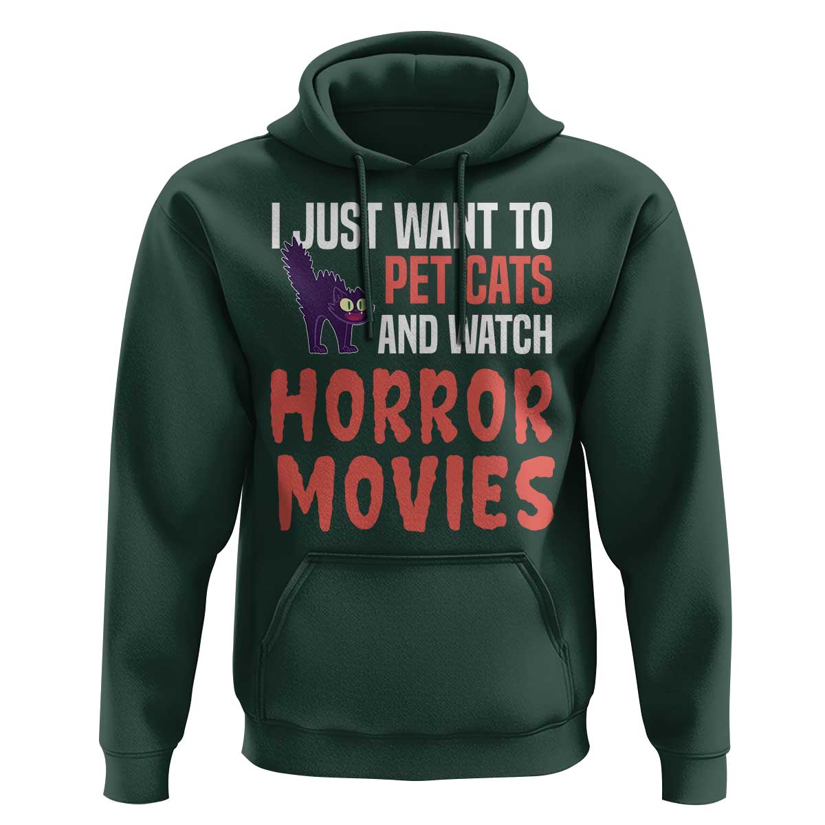 Funny Just Want To Pet Cats And Watch Horror Movies Hoodie - Wonder Print Shop