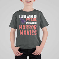 Funny Just Want To Pet Cats And Watch Horror Movies T Shirt For Kid - Wonder Print Shop