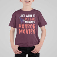 Funny Just Want To Pet Cats And Watch Horror Movies T Shirt For Kid - Wonder Print Shop