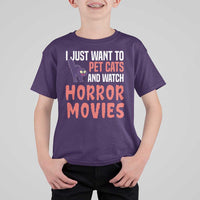 Funny Just Want To Pet Cats And Watch Horror Movies T Shirt For Kid - Wonder Print Shop
