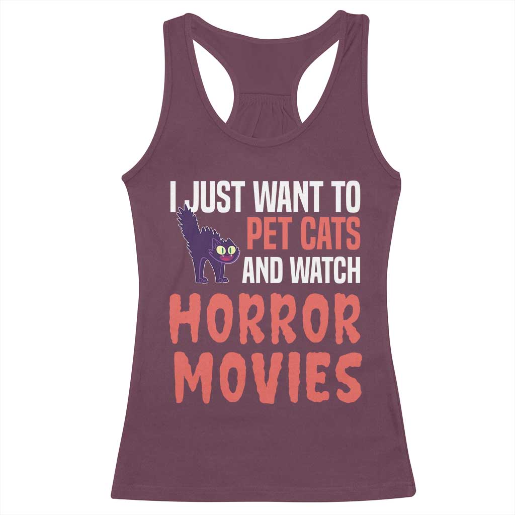 Funny Just Want To Pet Cats And Watch Horror Movies Racerback Tank Top - Wonder Print Shop