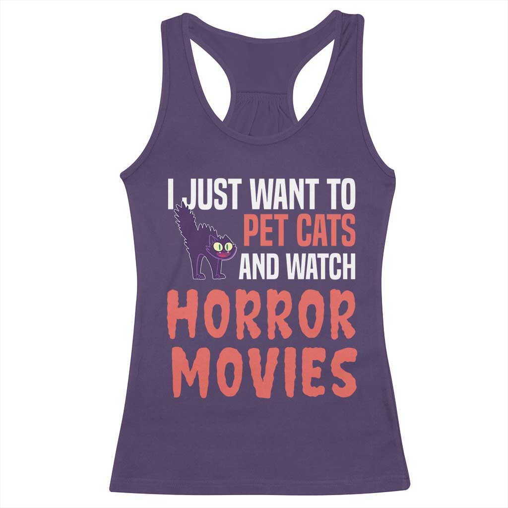 Funny Just Want To Pet Cats And Watch Horror Movies Racerback Tank Top - Wonder Print Shop