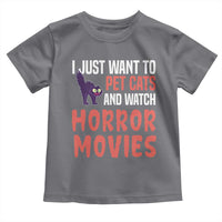 Funny Just Want To Pet Cats And Watch Horror Movies Toddler T Shirt - Wonder Print Shop