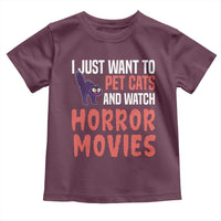 Funny Just Want To Pet Cats And Watch Horror Movies Toddler T Shirt - Wonder Print Shop