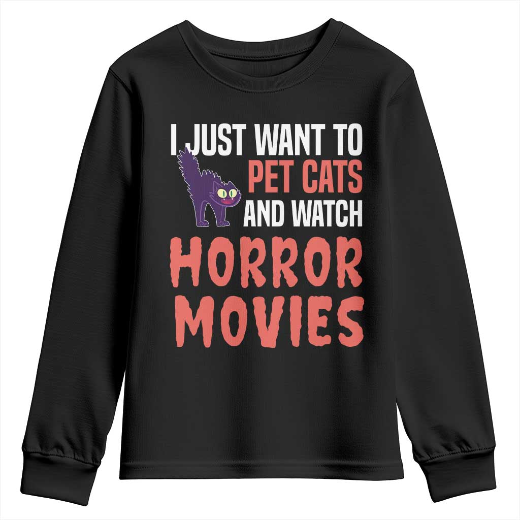 Funny Just Want To Pet Cats And Watch Horror Movies Youth Sweatshirt - Wonder Print Shop