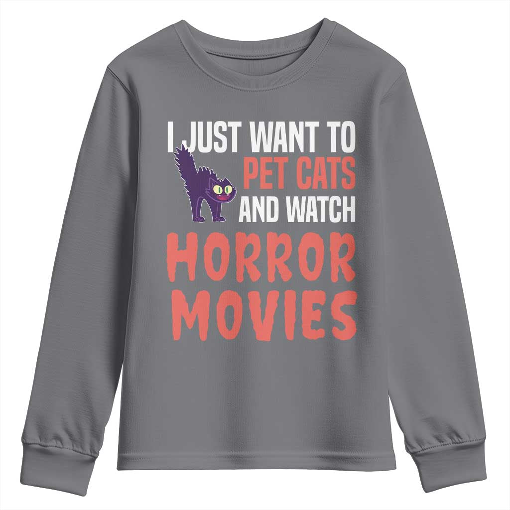 Funny Just Want To Pet Cats And Watch Horror Movies Youth Sweatshirt - Wonder Print Shop