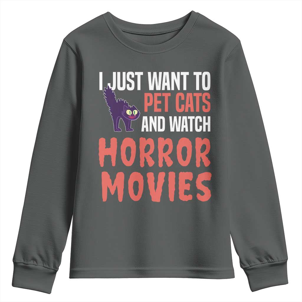 Funny Just Want To Pet Cats And Watch Horror Movies Youth Sweatshirt - Wonder Print Shop