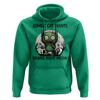 Funny Zombie Cat Wants Brains Right Meow Hoodie Halloween Zombie Kitten - Wonder Print Shop