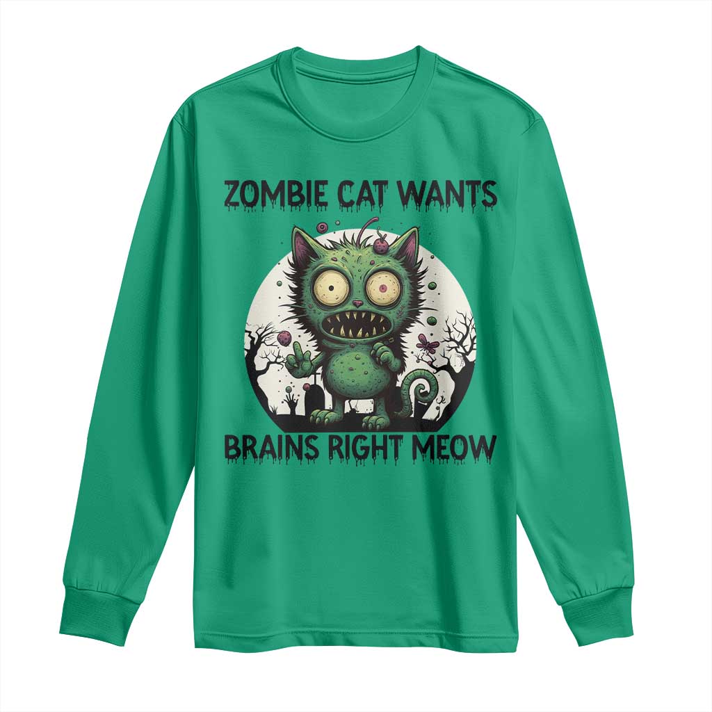Funny Zombie Cat Wants Brains Right Meow Long Sleeve Shirt Halloween Zombie Kitten - Wonder Print Shop
