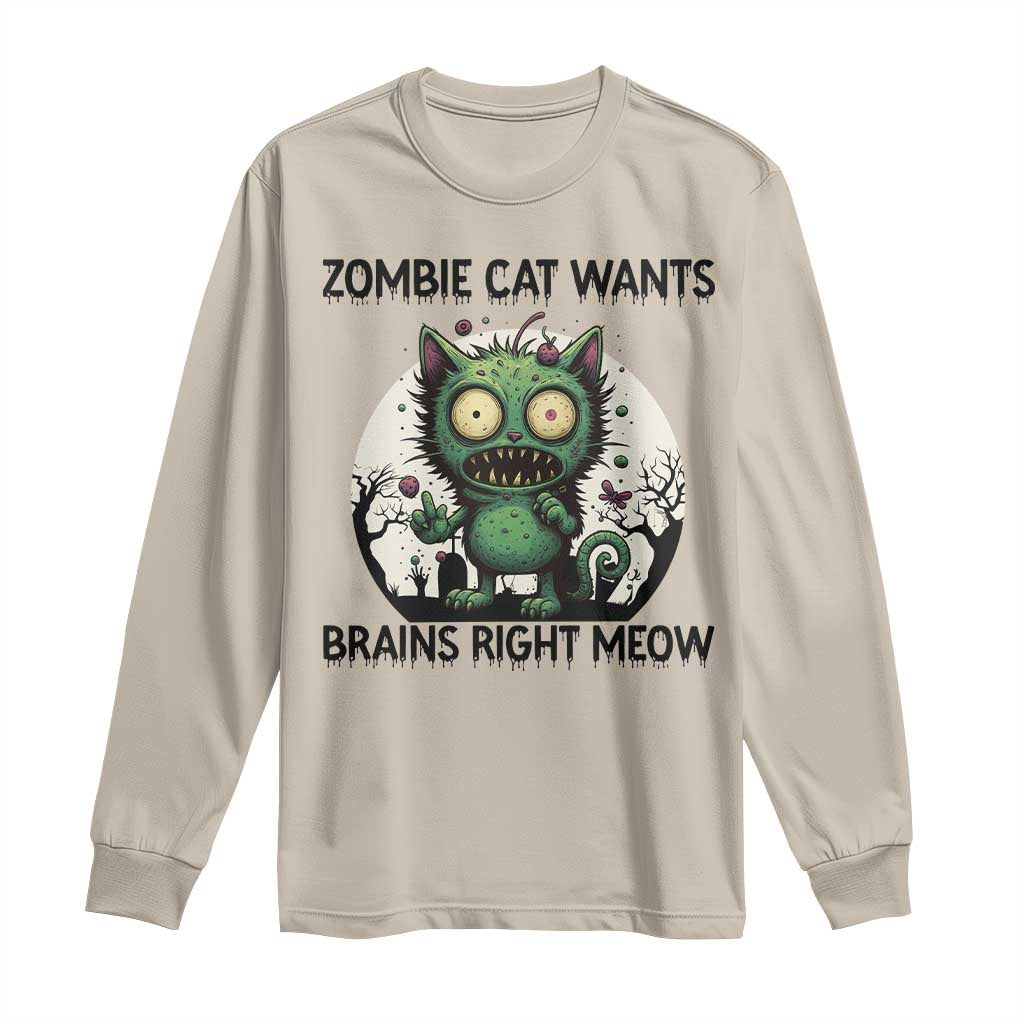 Funny Zombie Cat Wants Brains Right Meow Long Sleeve Shirt Halloween Zombie Kitten - Wonder Print Shop