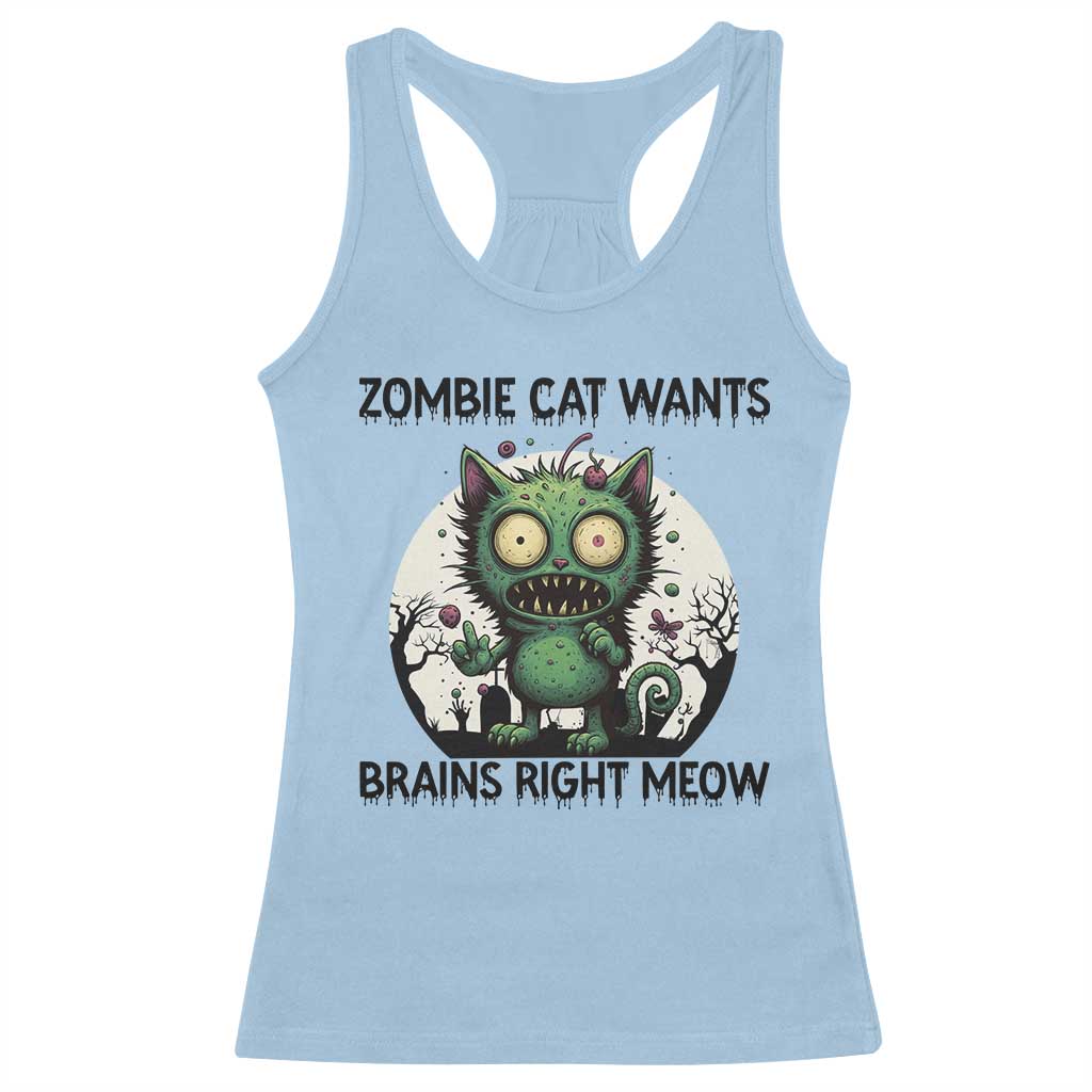 Funny Zombie Cat Wants Brains Right Meow Racerback Tank Top Halloween Zombie Kitten - Wonder Print Shop