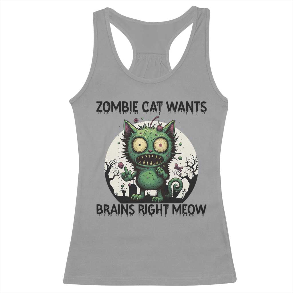 Funny Zombie Cat Wants Brains Right Meow Racerback Tank Top Halloween Zombie Kitten - Wonder Print Shop