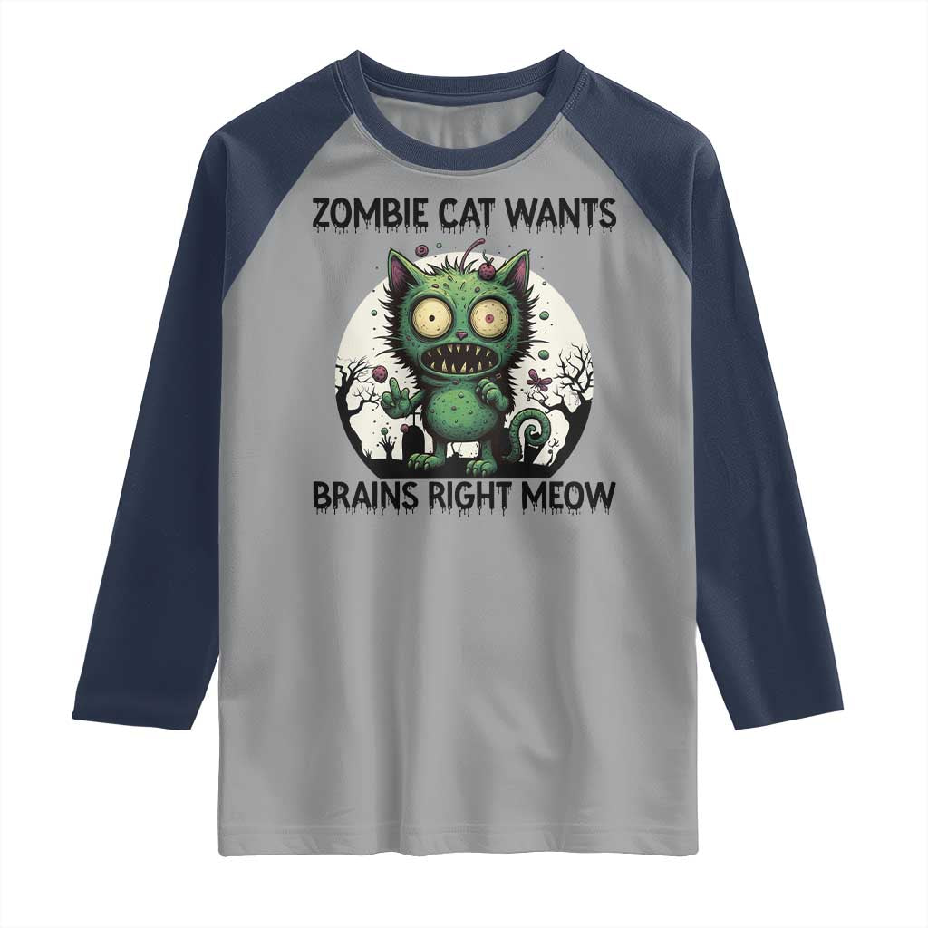 Funny Zombie Cat Wants Brains Right Meow Raglan Shirt Halloween Zombie Kitten - Wonder Print Shop