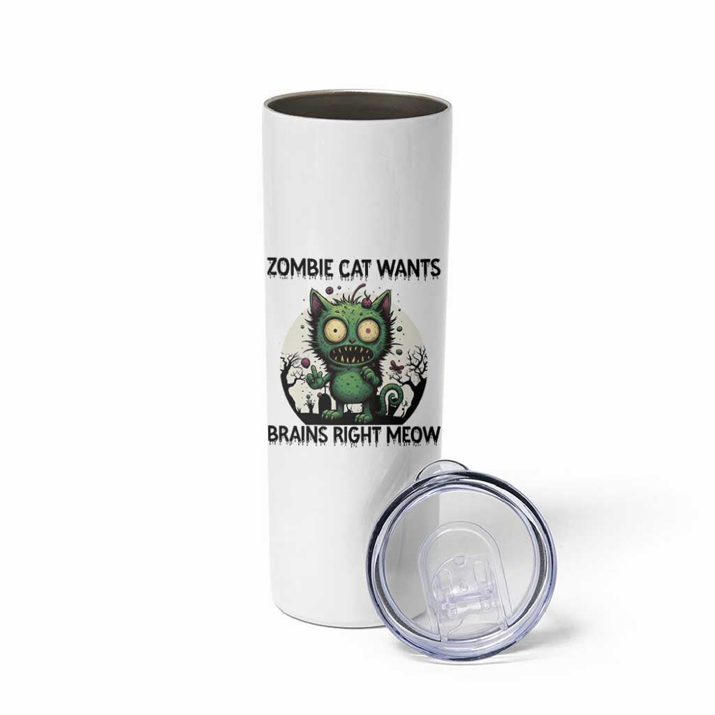 Funny Zombie Cat Wants Brains Right Meow Skinny Tumbler Halloween Zombie Kitten