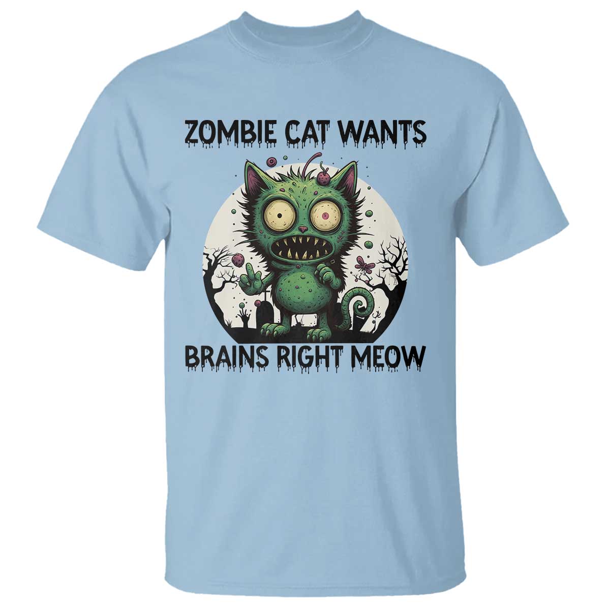 Funny Zombie Cat Wants Brains Right Meow T Shirt Halloween Zombie Kitten - Wonder Print Shop