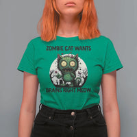 Funny Zombie Cat Wants Brains Right Meow T Shirt For Women Halloween Zombie Kitten - Wonder Print Shop