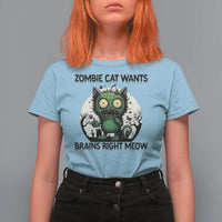 Funny Zombie Cat Wants Brains Right Meow T Shirt For Women Halloween Zombie Kitten - Wonder Print Shop