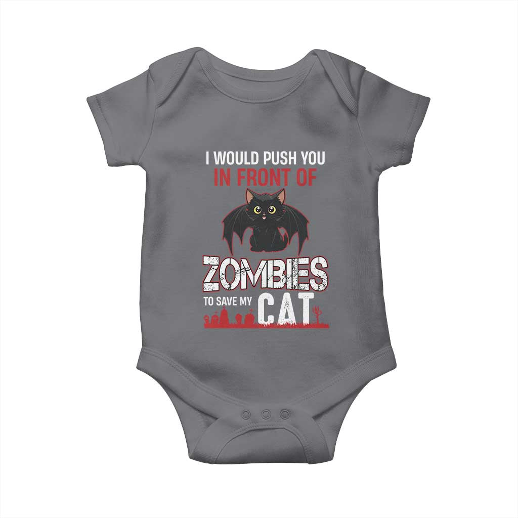 I Would Push You in Front Of Zombies To Save My Cat Baby Onesie Halloween Cat - Wonder Print Shop